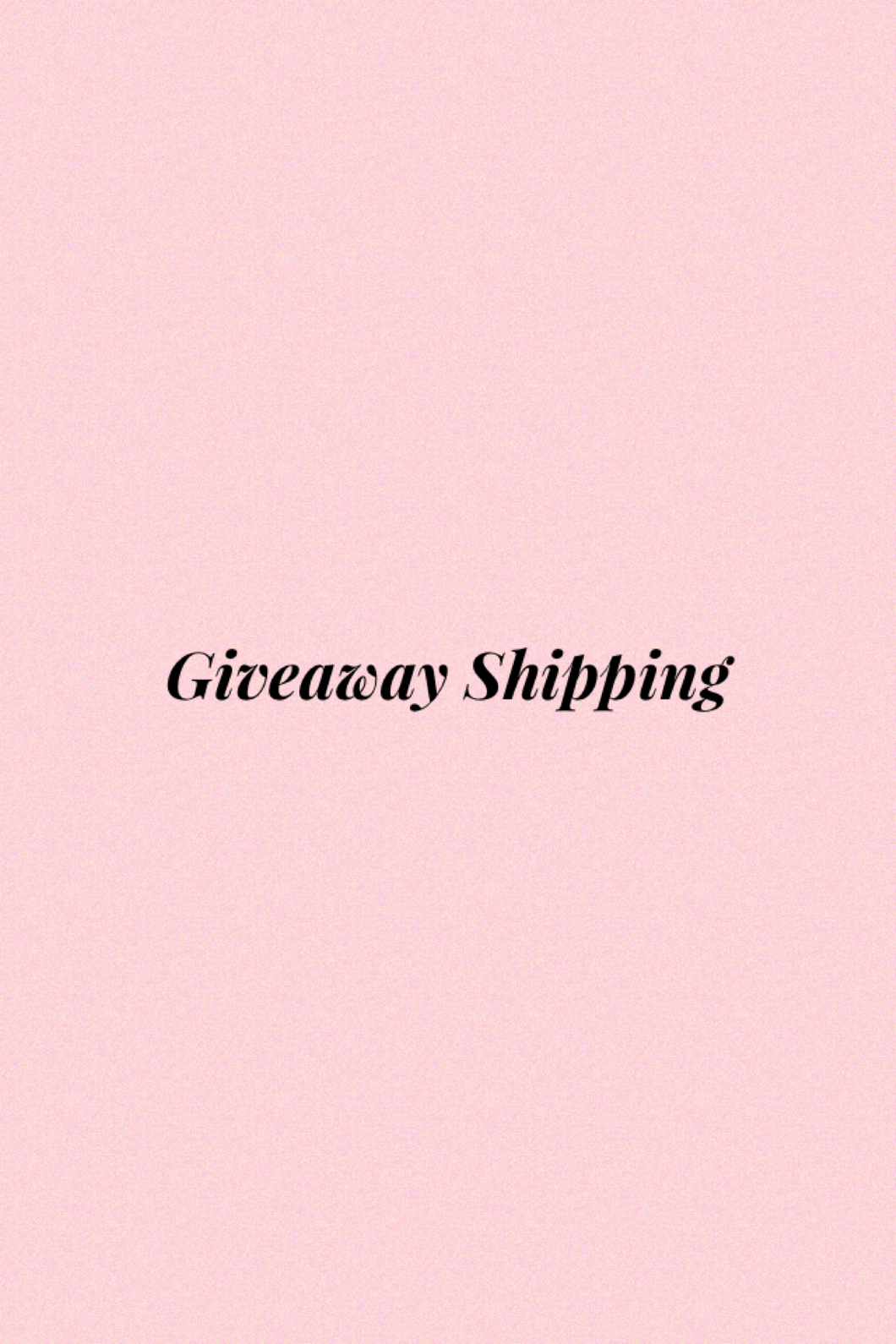 Giveaway Shipping